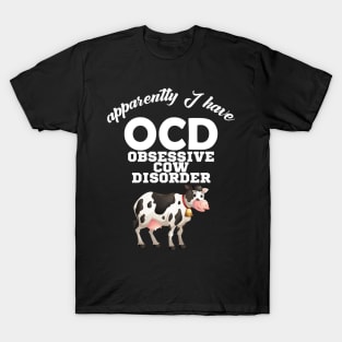 Funny ocd obsessive cow disorder T-Shirt